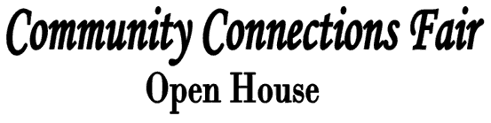 Community Connections Fair Open House